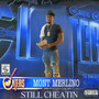 Still Cheatin (Explicit)