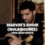 Marvins Room (Nola Bounce)