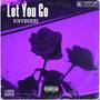 Let You Go (Explicit)