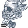 DEATH B4 dishonor (Explicit)