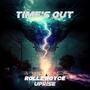 Time's Out (feat. Uprise) [Radio Edit]