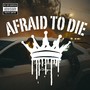 Afraid To Die With Lil Wayne (Explicit)