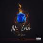 No Love (Still Gets No Love Freestyle) [Explicit]