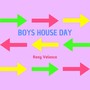 Boys House Day