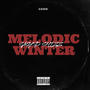 Melodic Winter (Explicit)