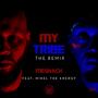 My Tribe (feat. Mikel The Energy) [The Remix] [Explicit]