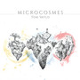 Microcosmes