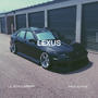 LEXUS (EP) [Explicit]