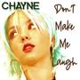Don't Make Me Laugh