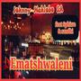 Ematshwaleni (feat. Sphiwe & sandhi)