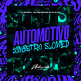 Automotivo Sinistro - Slowed (Explicit)