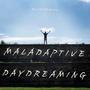 Maladaptive Daydreaming