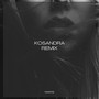 Kosandra (Remix) [Explicit]