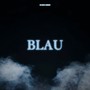 Blau (Explicit)