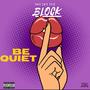 Be Quiet (Explicit)