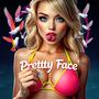 Pretty Face (feat. WHO KILLED JORDAN) [Explicit]