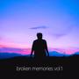 broken memories vol.1