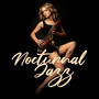 Nocturnal Jazz: Evening Collection of Relaxing Jazz