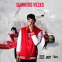 Quantas Vezes (Explicit)