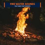 Fire Water Sounds - The Tunes That Awakes