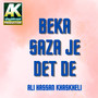 Beka Saza Je Det De