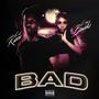 Bad (feat. Lay Bankz) [Explicit]