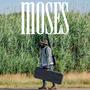 Moses (Explicit)