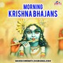 Morning Krishna Bhajans