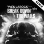 Break Down the Walls