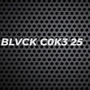 Blvck C0k3 25 (Explicit)