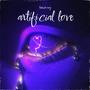 Artificial love (Explicit)