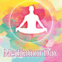 Meditation Day – Day with Meditation, Yoga Exercises, Tantra, Mantra