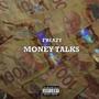 MONEY TALKS (Explicit)