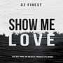 Show Me Love (Explicit)