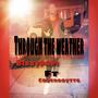 Through the weather (Explicit)