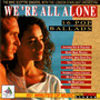 We're All Alone - 16 Pop Ballads