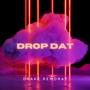 Drop Dat