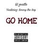 GO Home (feat. Timmy the Boy) [Explicit]