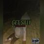 Get Silly (Explicit)