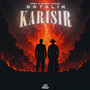 Ortalık Karışır (Explicit)