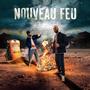 Nouveau feu (Explicit)