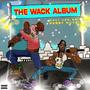 CALI JOE 82 & BOBBY NUTZ PERSENTS THE WACK ALBUM (Explicit)