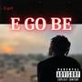 E Go Be (Explicit)