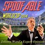 Spoofable World Cup 2014: Johnny Ward's Expert Opinion