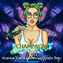 Champagne (Explicit)