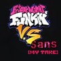 Friday Night Funkin': V.S Sans [My Take]