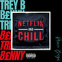 Netflix and Chill (Explicit)