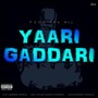 Yaari Gaddari (*** All) [Explicit]