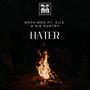 Hater (feat. Kile & Big Kuntry) [Explicit]