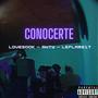 conocerte (feat. leflare17 & anty) [Explicit]